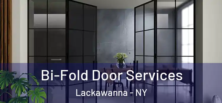  Bi-Fold Door Services Lackawanna - NY
