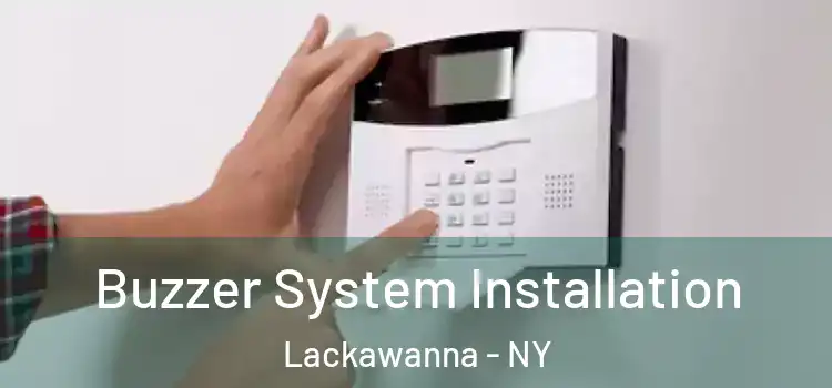  Buzzer System Installation Lackawanna - NY