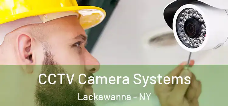 CCTV Camera Systems Lackawanna - NY
