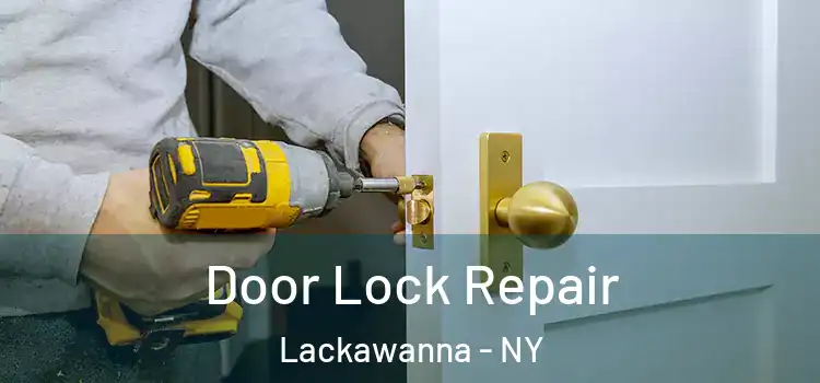  Door Lock Repair Lackawanna - NY