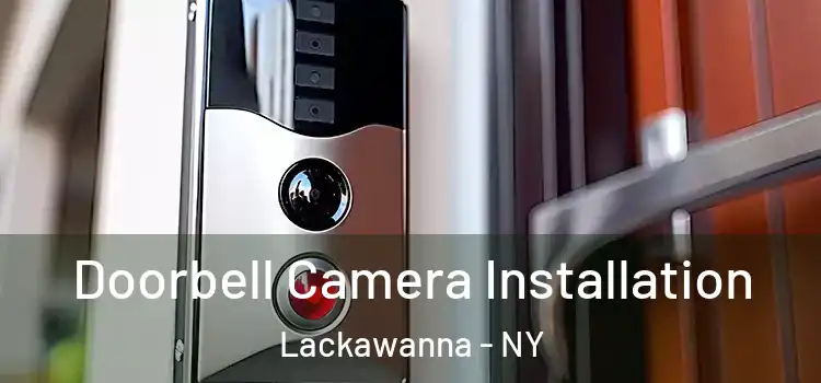  Doorbell Camera Installation Lackawanna - NY