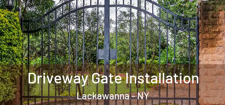  Driveway Gate Installation Lackawanna - NY