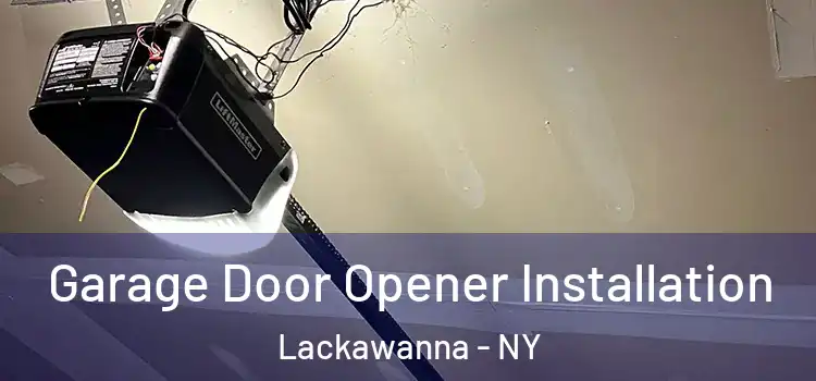  Garage Door Opener Installation Lackawanna - NY