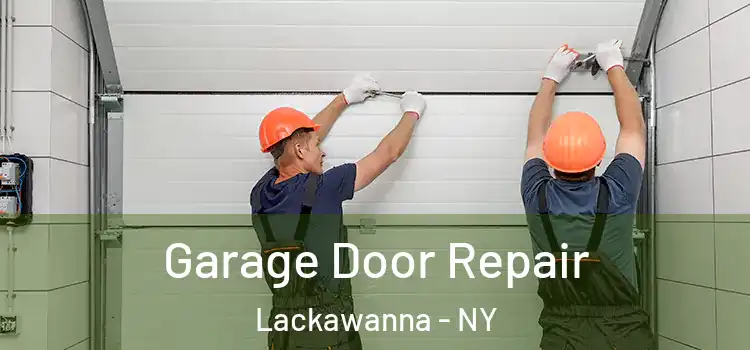  Garage Door Repair Lackawanna - NY