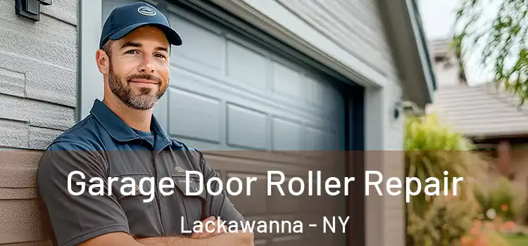  Garage Door Roller Repair Lackawanna - NY