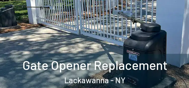  Gate Opener Replacement Lackawanna - NY