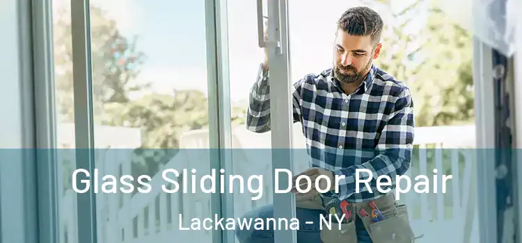  Glass Sliding Door Repair Lackawanna - NY