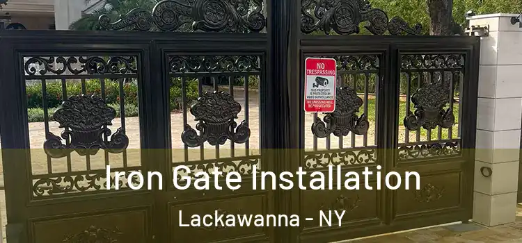  Iron Gate Installation Lackawanna - NY