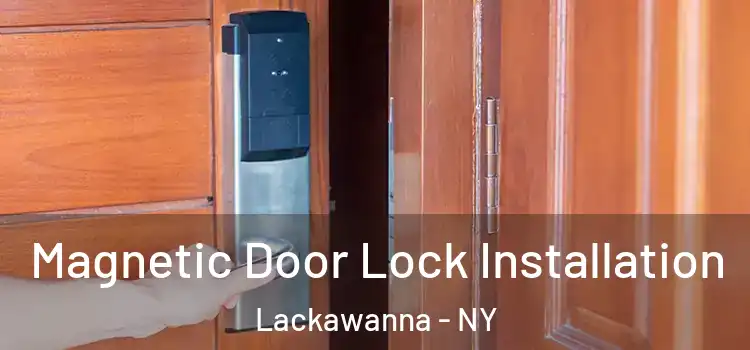  Magnetic Door Lock Installation Lackawanna - NY
