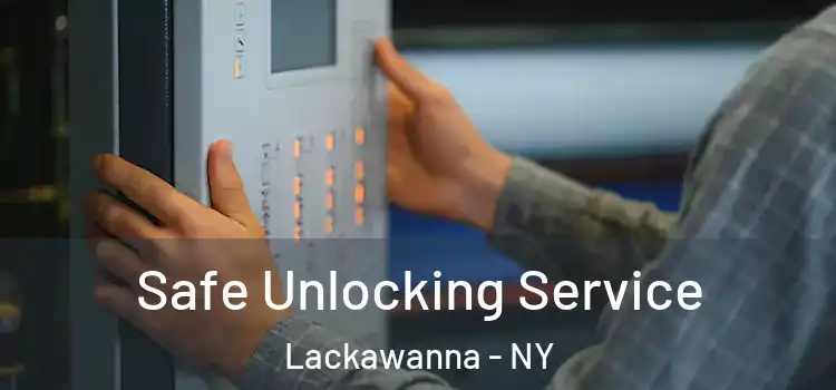 Safe Unlocking Service Lackawanna - NY