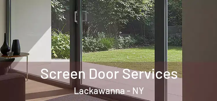  Screen Door Services Lackawanna - NY