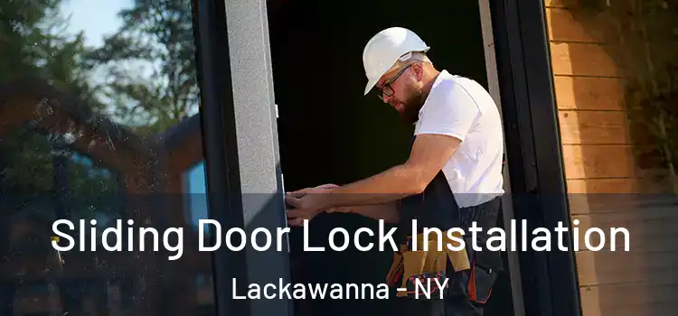  Sliding Door Lock Installation Lackawanna - NY